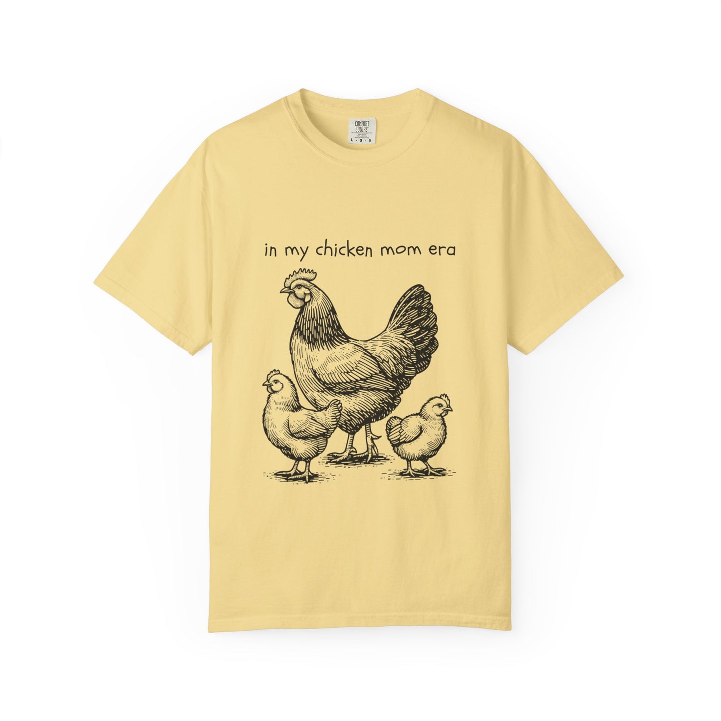 "Chicken Mom Era" Comfort Colors T-Shirt