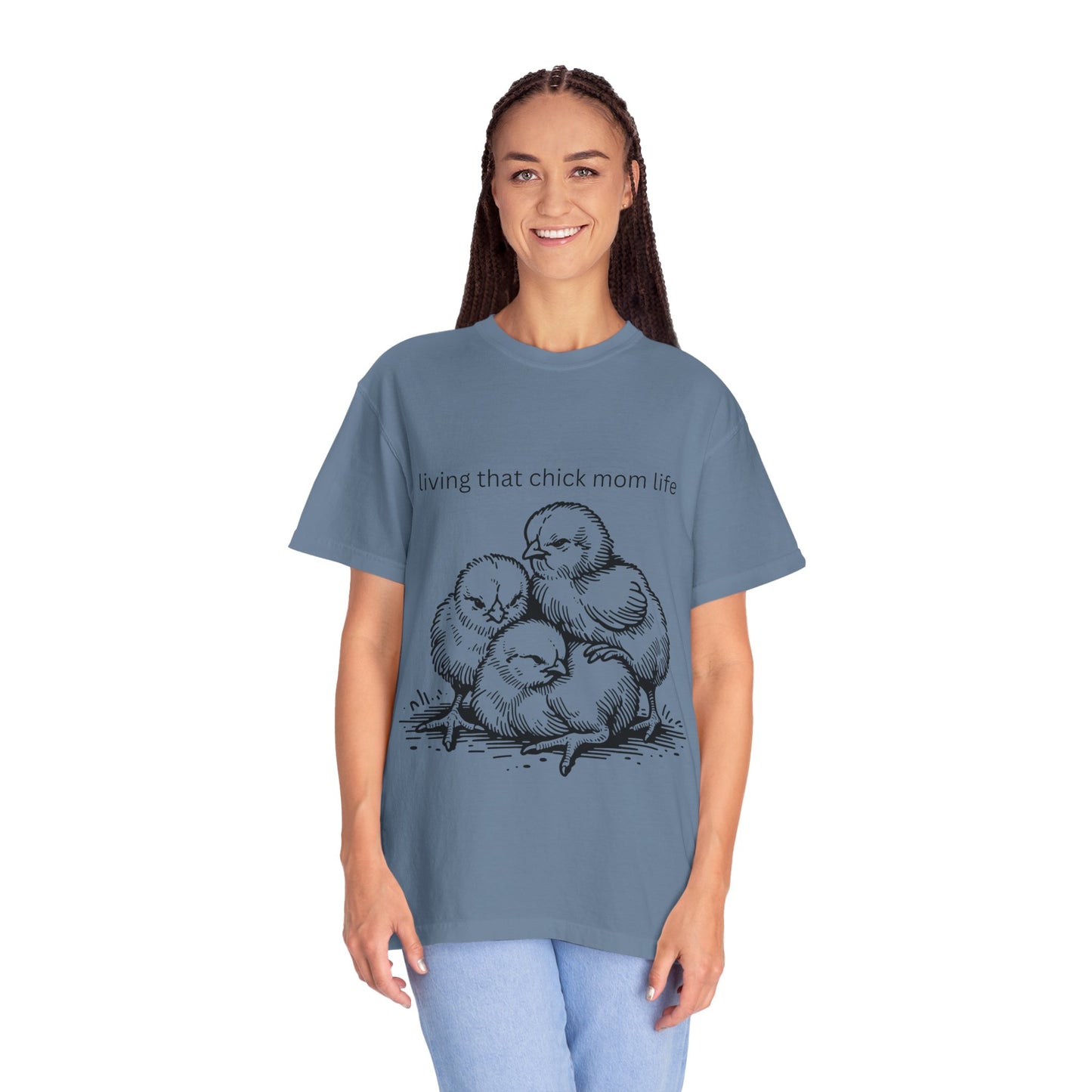 Living That Chick Mom Life Unisex Comfort Colors T-Shirt
