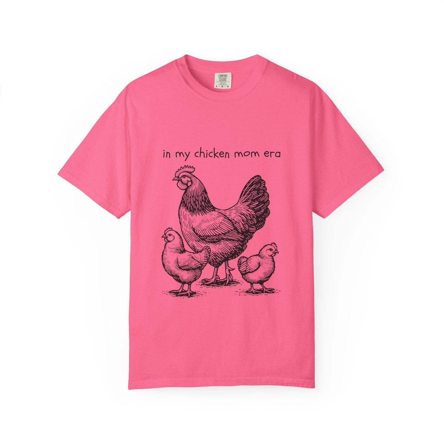 "Chicken Mom Era" Comfort Colors T-Shirt