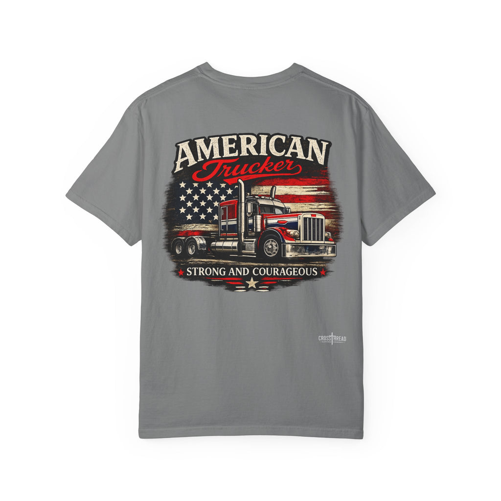American Trucker T-Shirt — 'Strong and Courageous' Patriotic Semi Truck Tee