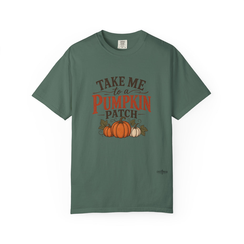 Take Me to a Pumpkin Patch Comfort Colors Shirt