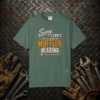 "Change My Muffler Bearing" Mechanic Tee