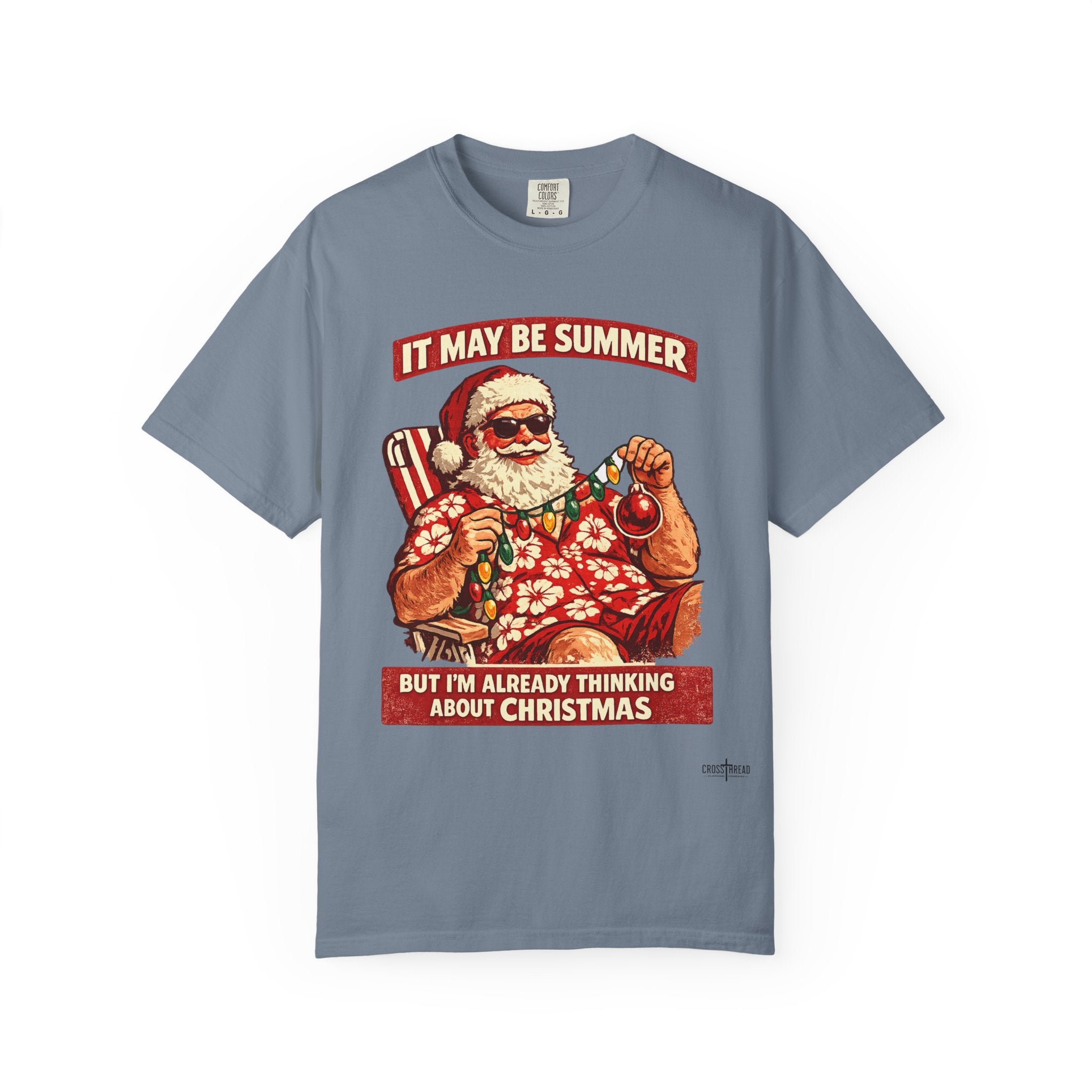 "It May Be Summer But I'm Already Thinking About Christmas" — Christmas-in-July Santa Beach Graphic T