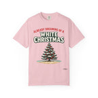 White Christmas T-Shirt — "Already Dreaming of a White Christmas" Holiday Tee