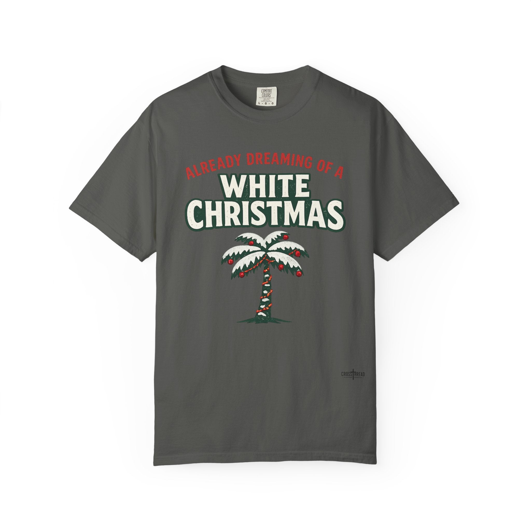 White Christmas Palm Tree T-Shirt – 'Already Dreaming of a White Christmas' Holiday Tee