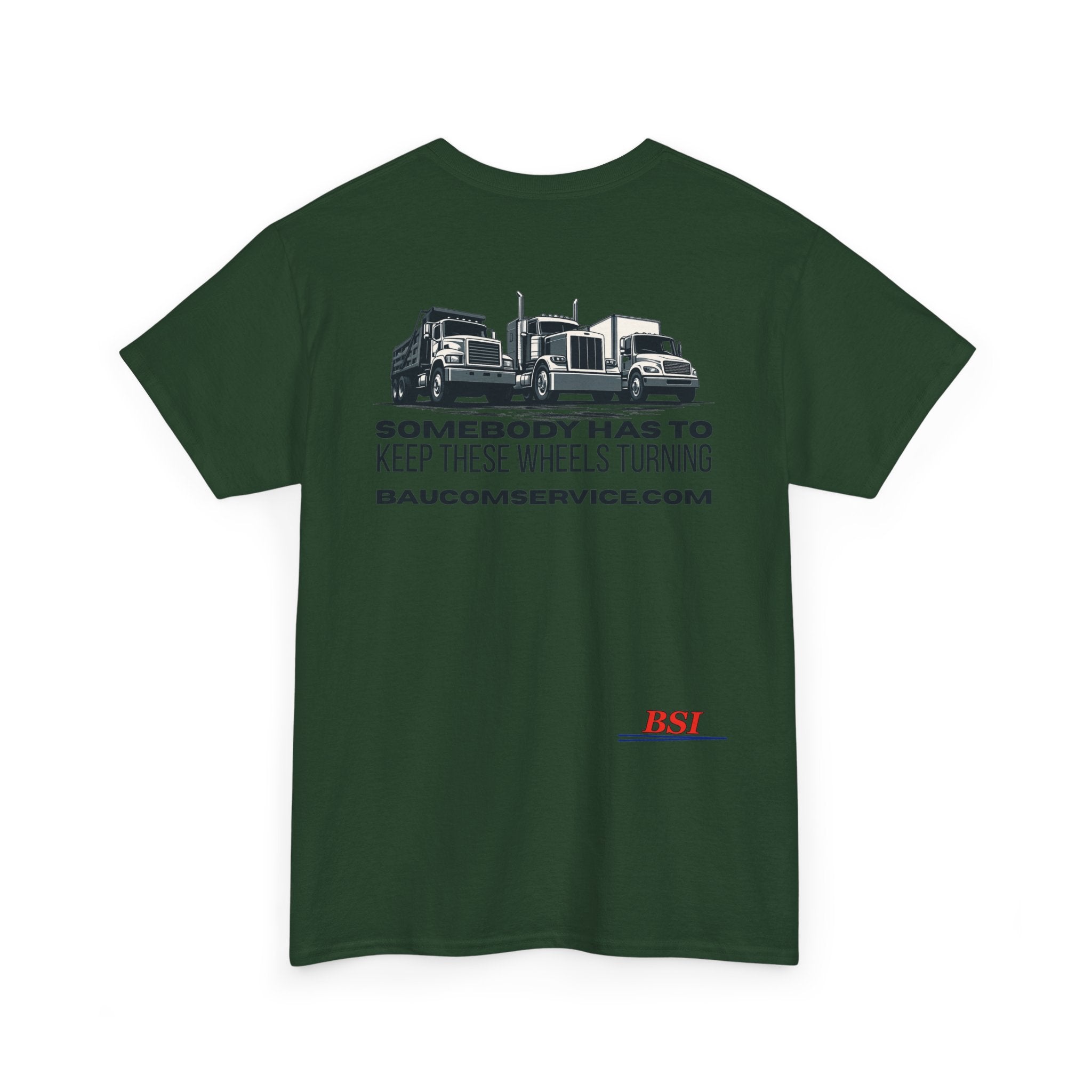 "Somebody Has to Keep These Wheels Turning" -- BSI Uniform