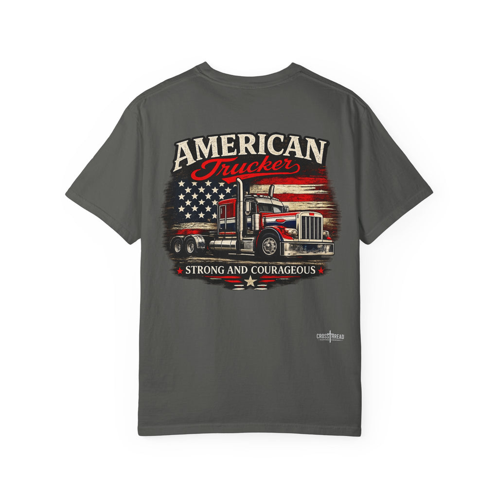 American Trucker T-Shirt — 'Strong and Courageous' Patriotic Semi Truck Tee