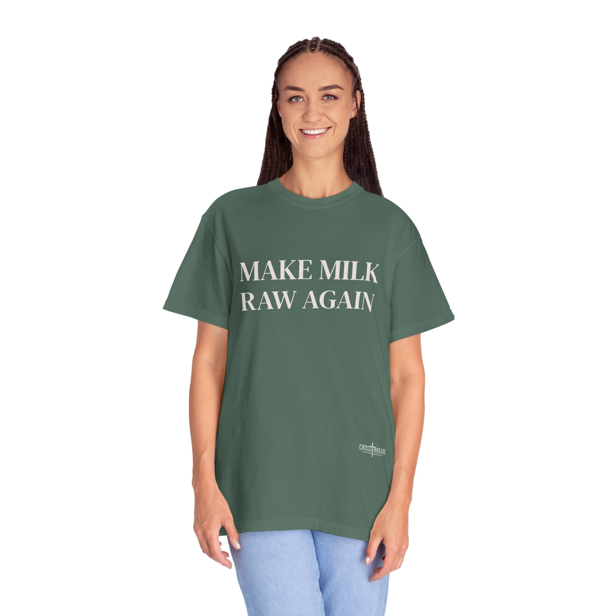Make Milk Raw Again T-Shirt