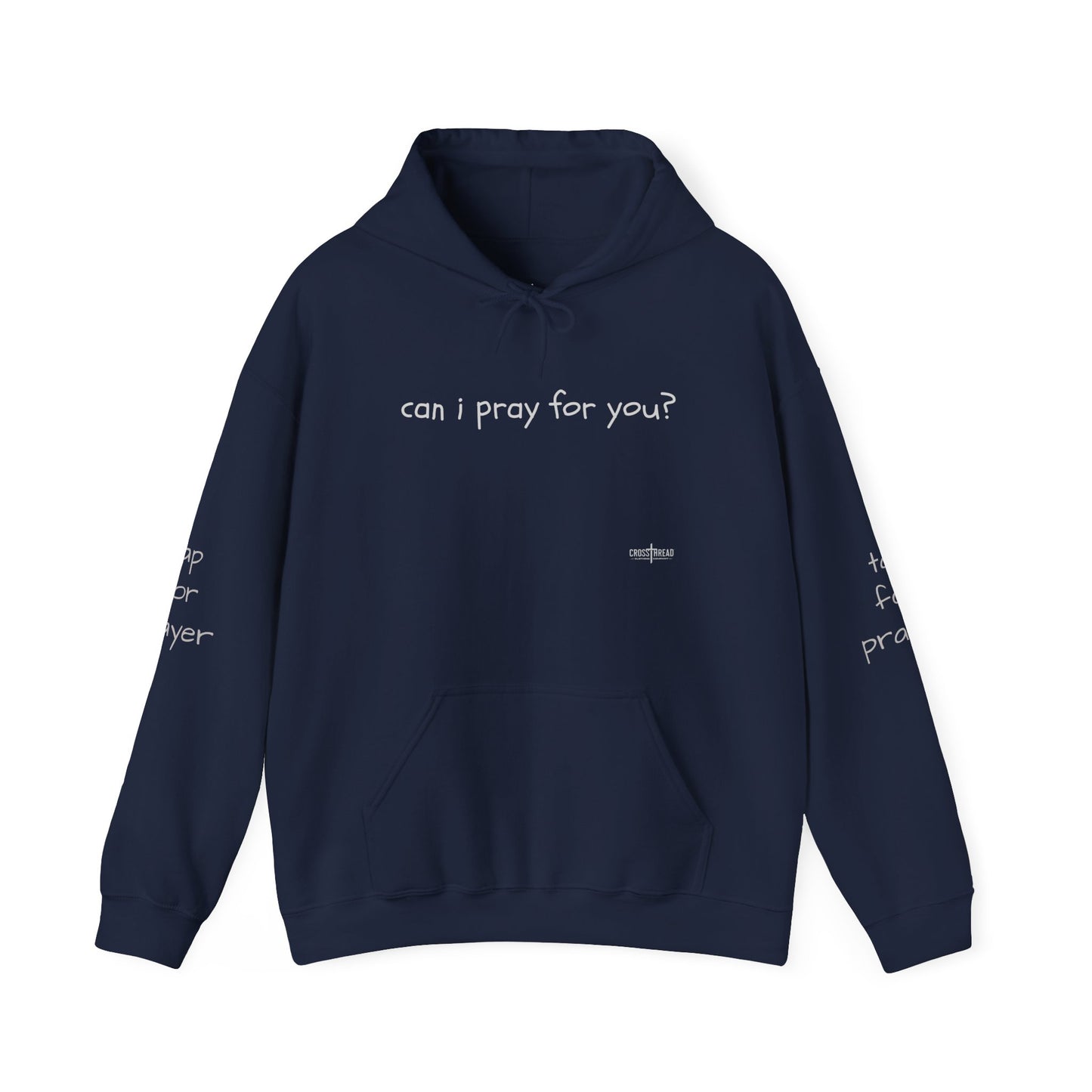 Can I Pray for You Hooded Sweatshirt - Cozy Unisex Hoodie
