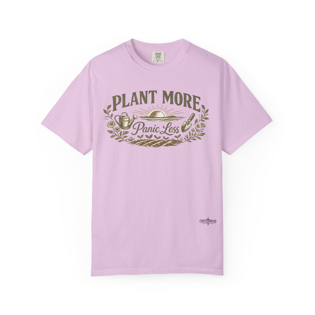 Plant More Panic Less T-Shirt