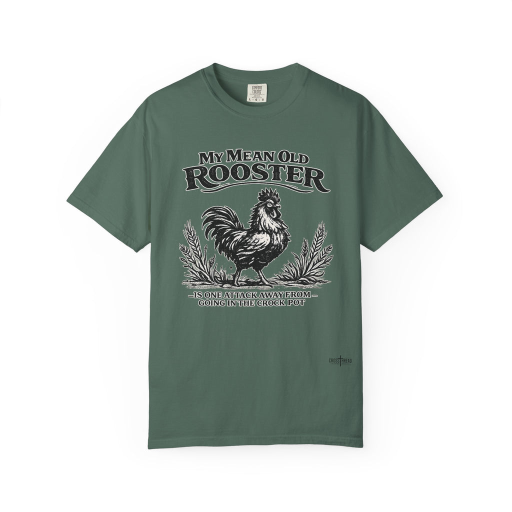 My Mean Old Rooster Farm Humor T-Shirt