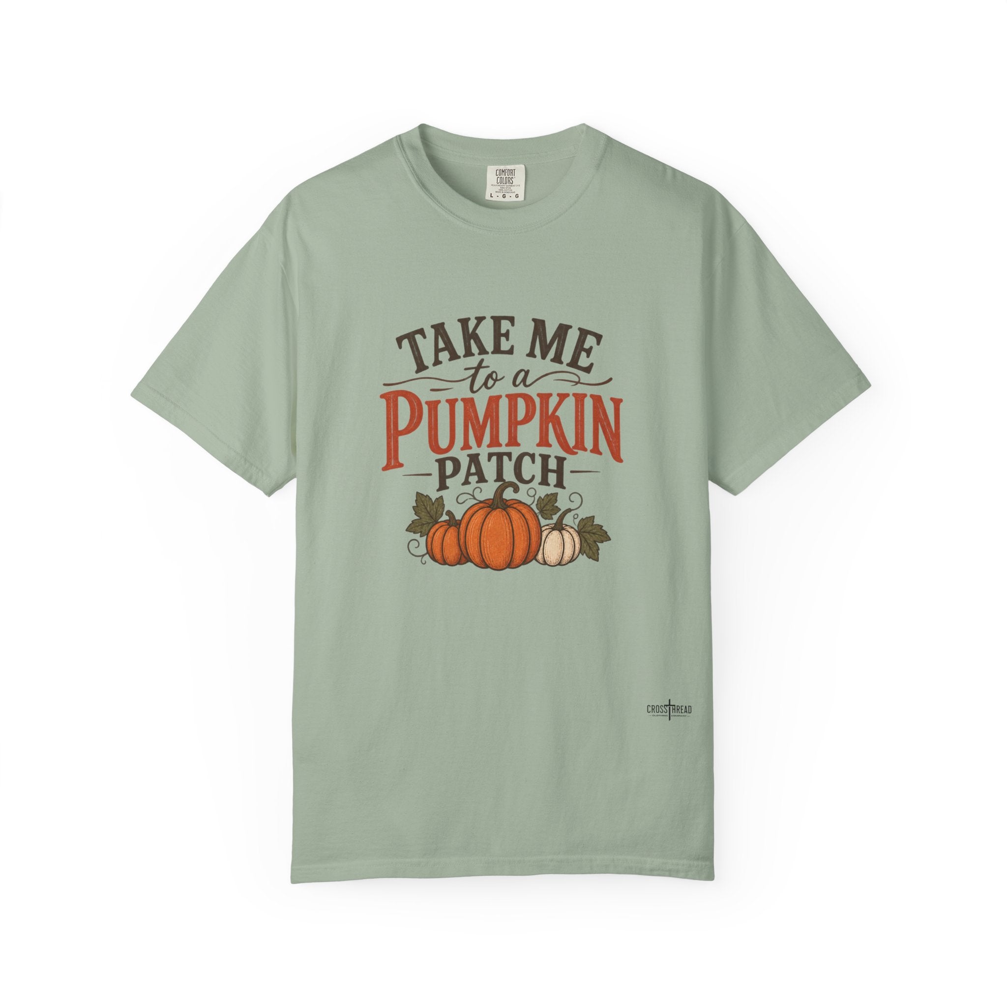 Take Me to a Pumpkin Patch Comfort Colors Shirt