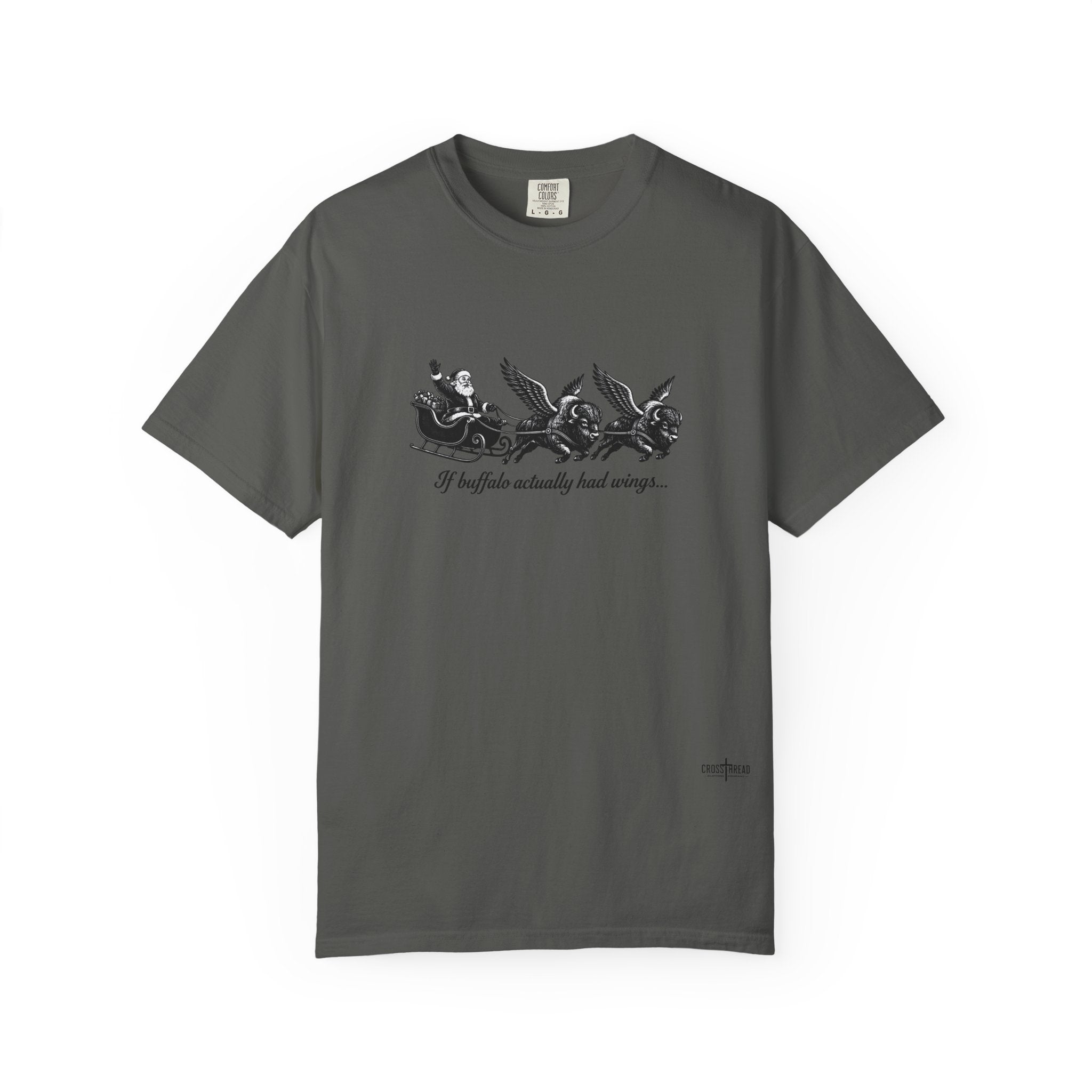 If Buffalo Actually Had Wings Comfort Colors T-Shirt