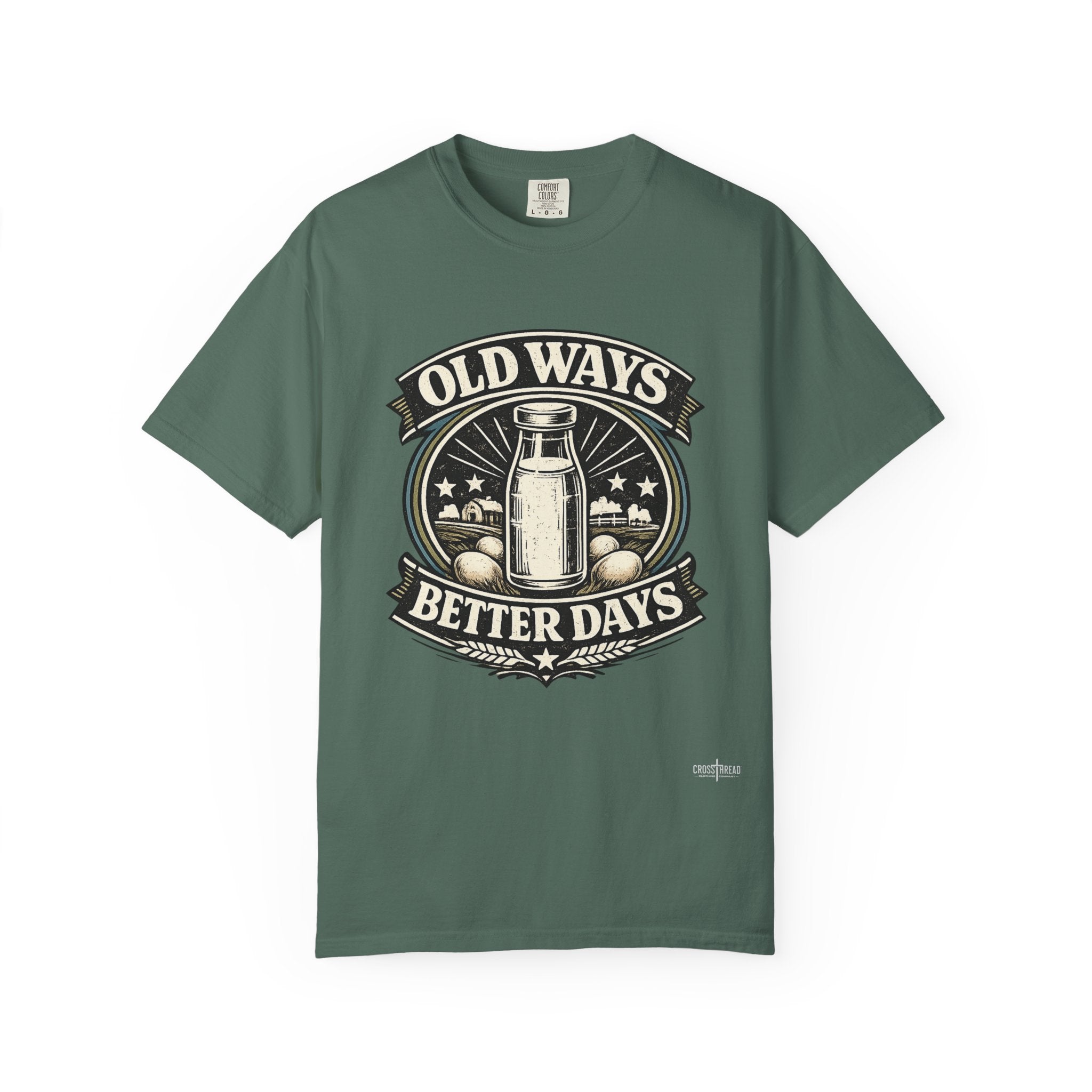Old Ways Better Days T-Shirt