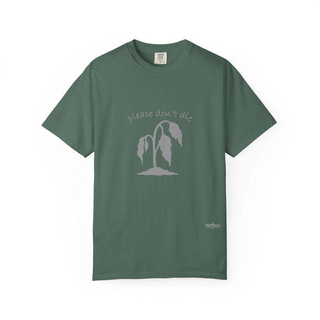 Please Don't Die Premium Comfort Colors T Shirt