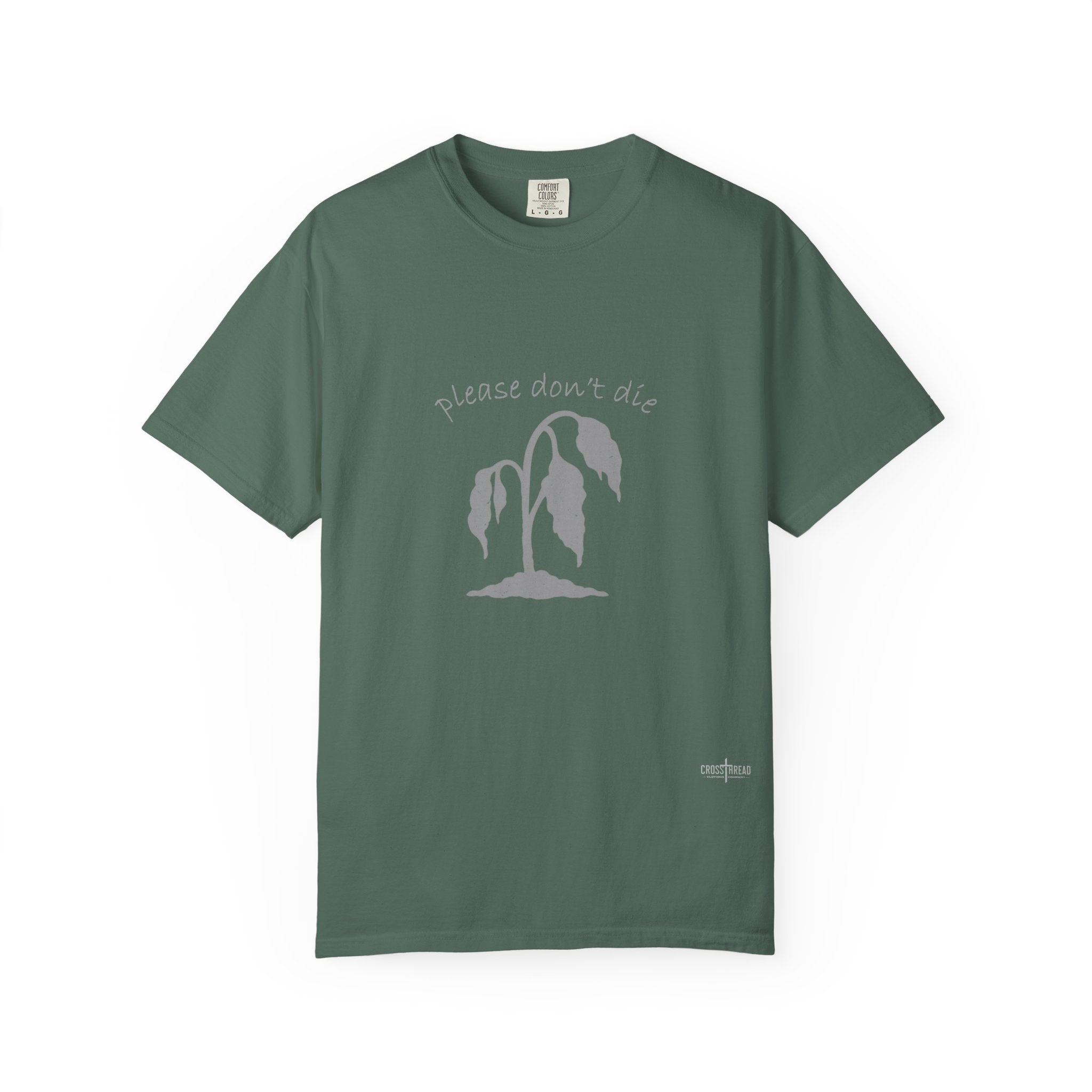 Please Don't Die Premium Comfort Colors T Shirt