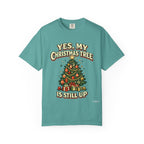 Yes, My Christmas Tree Is Still Up T-Shirt — Funny Retro Holiday Tee