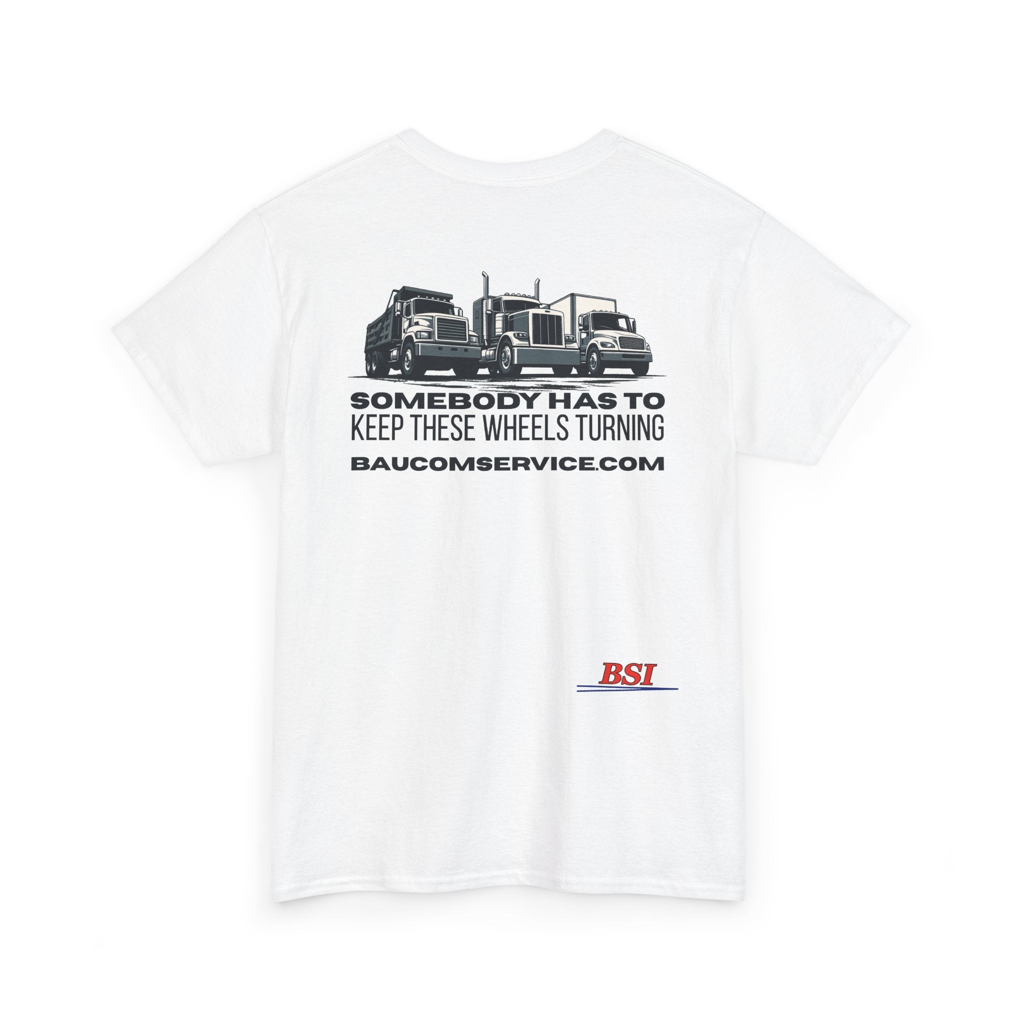 "Somebody Has to Keep These Wheels Turning" -- BSI Uniform