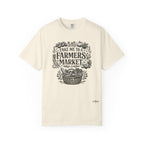 "Take Me to a Farmers Market"  Tee