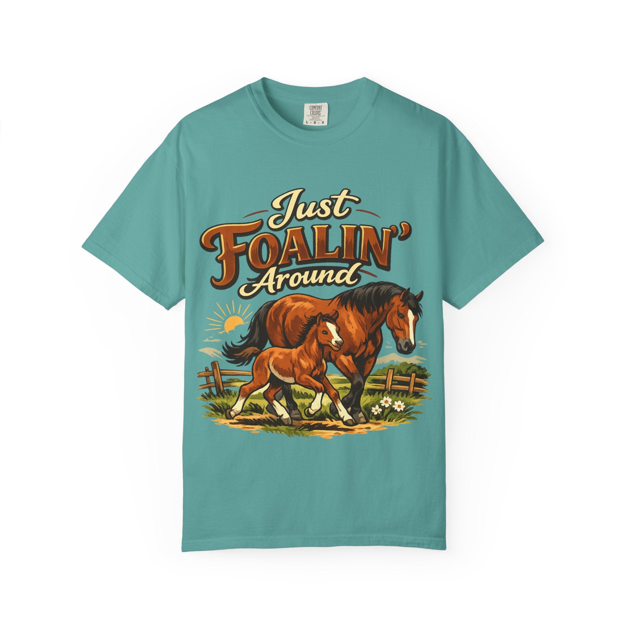 Just Foalin' Around Horse T-Shirt