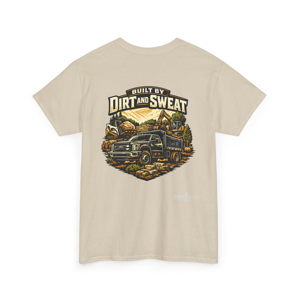 Built by Dirt and Sweat Landscaper T-Shirt