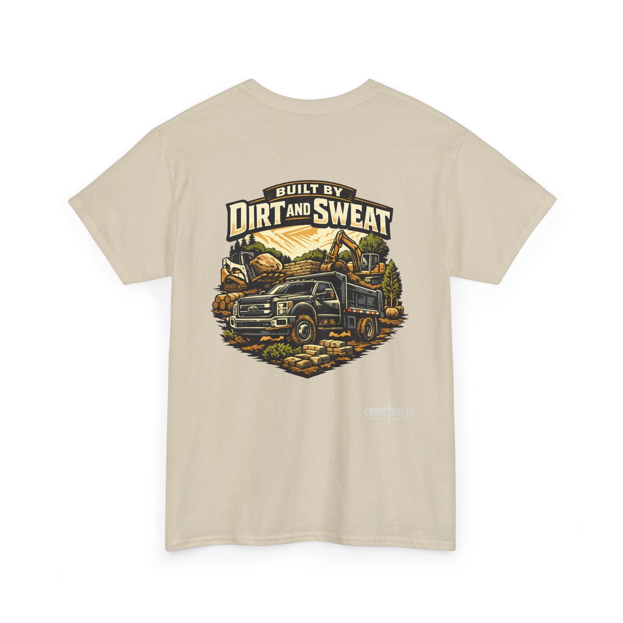 Built by Dirt and Sweat Landscaper T-Shirt