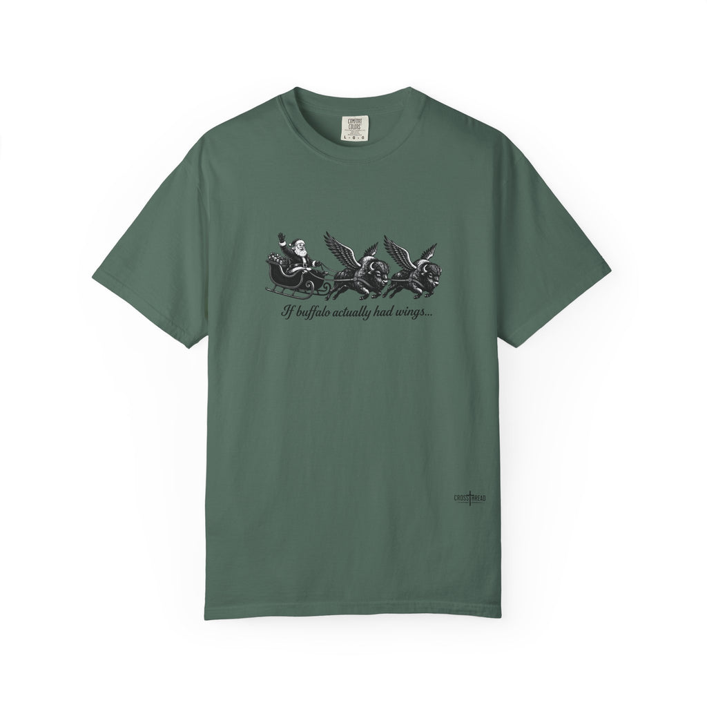 If Buffalo Actually Had Wings Comfort Colors T-Shirt
