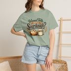 "Wanna Talk About Sourdough?" Bread Baker Tee
