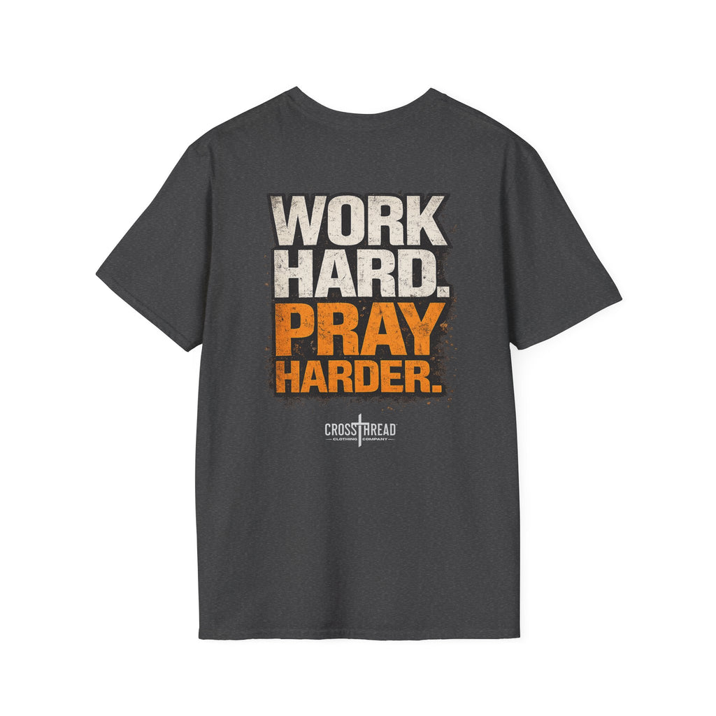 Work Hard Pray Harder T-Shirt