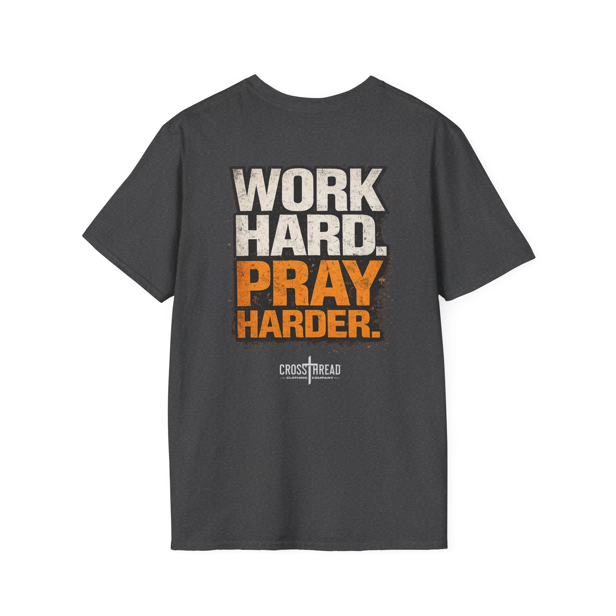 Work Hard Pray Harder T-Shirt