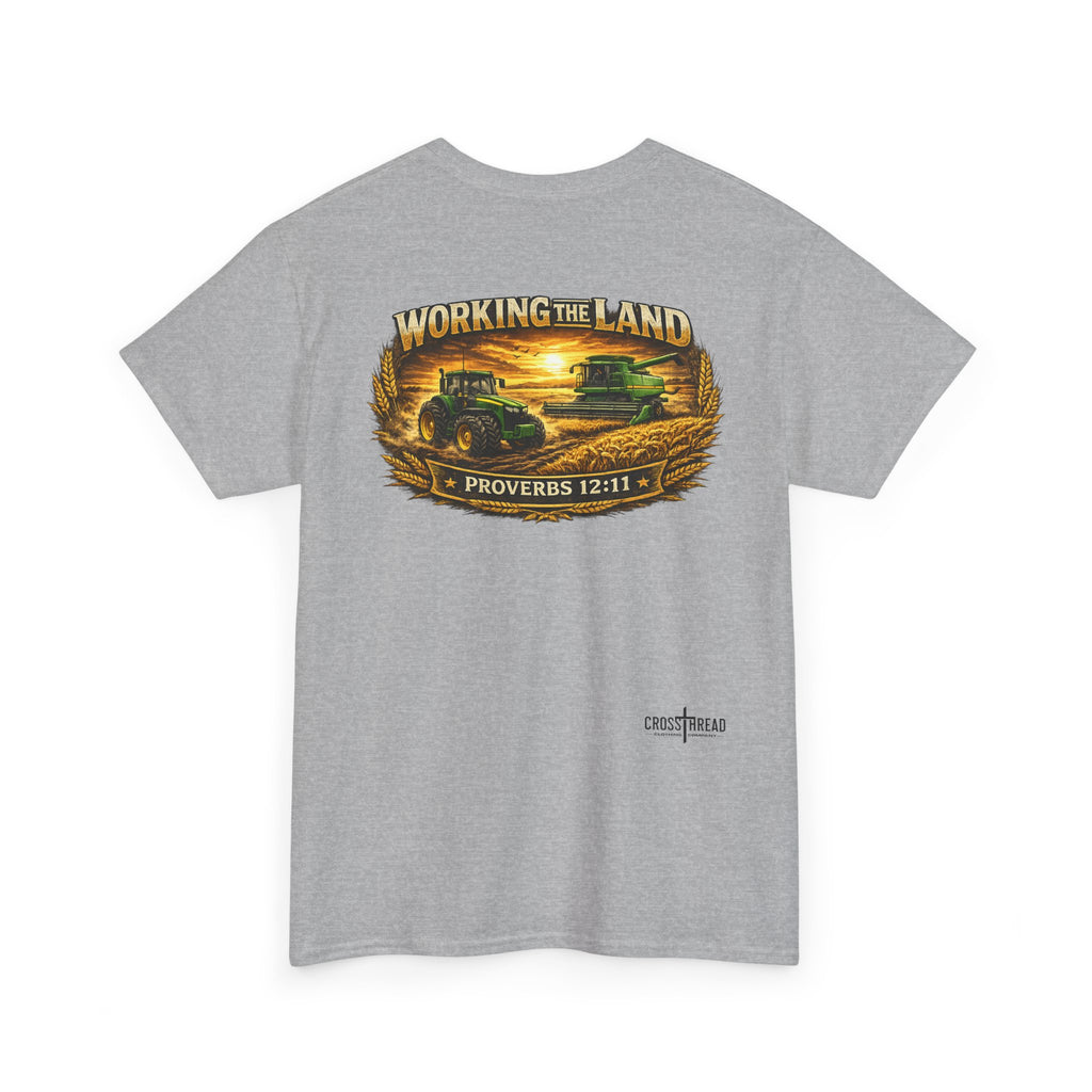 Working the Land Farmer T Shirt