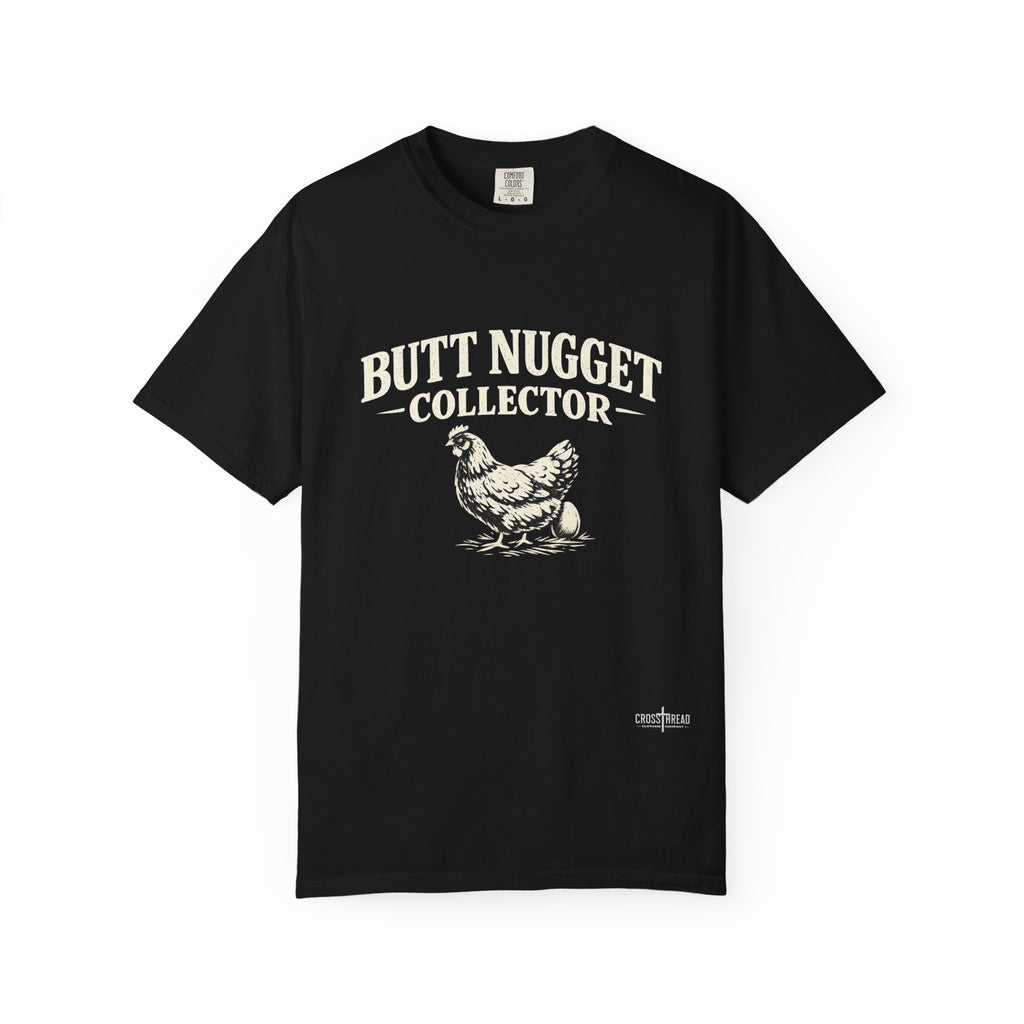 Butt Nugget Collector T-Shirt