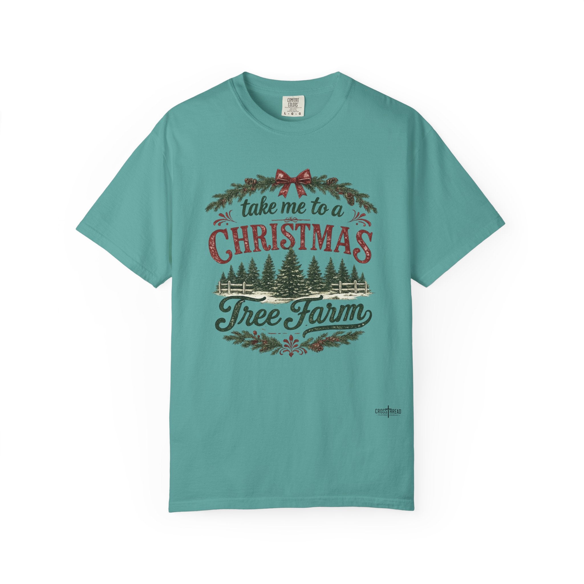 "Take Me to a Christmas Tree Farm" Holiday Tee