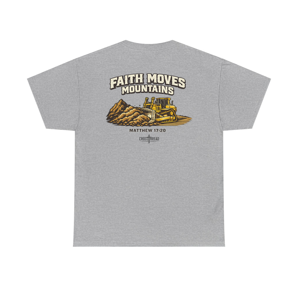 Faith Moves Mountains T‑Shirt — Inspirational Mountain & Bulldozer Graphic Tee