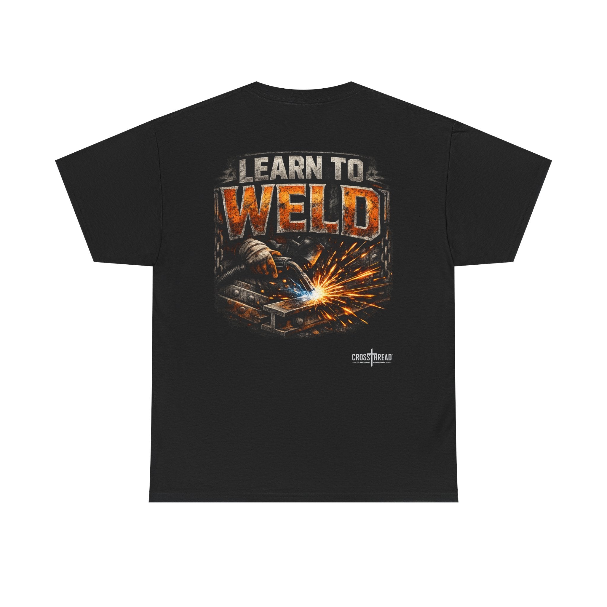 Learn to Weld T-Shirt — Welding Graphic Tee