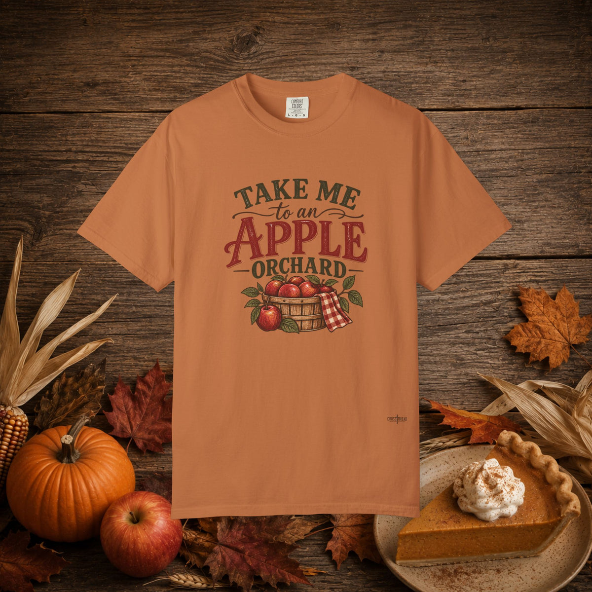 Take Me to an Apple Orchard Comfort Colors Shirt