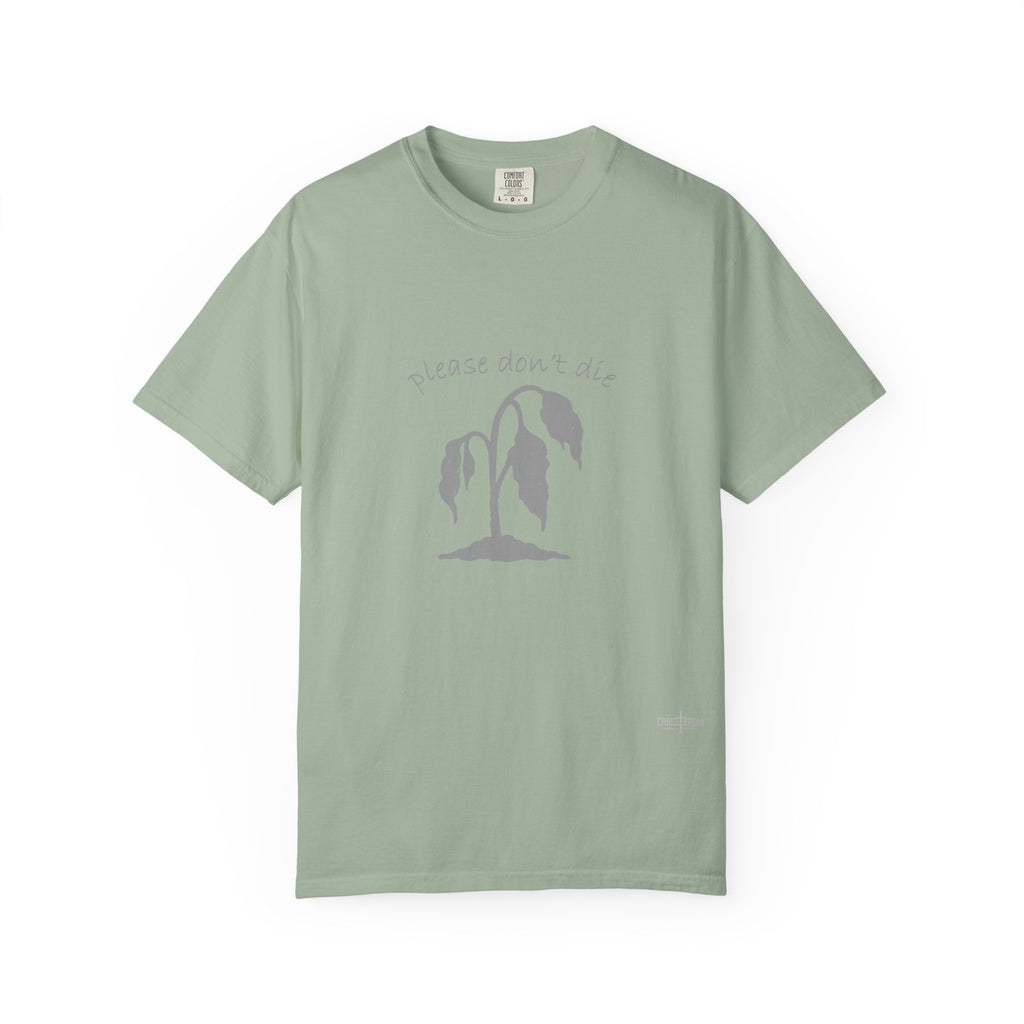 Please Don't Die Premium Comfort Colors T Shirt