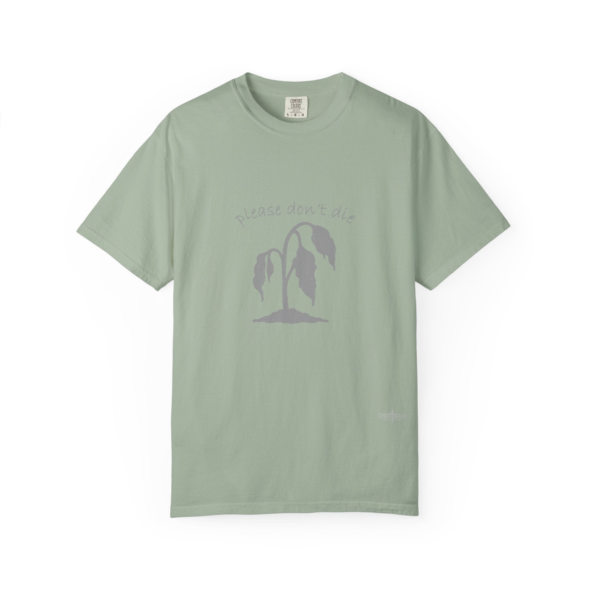 Please Don't Die Premium Comfort Colors T Shirt
