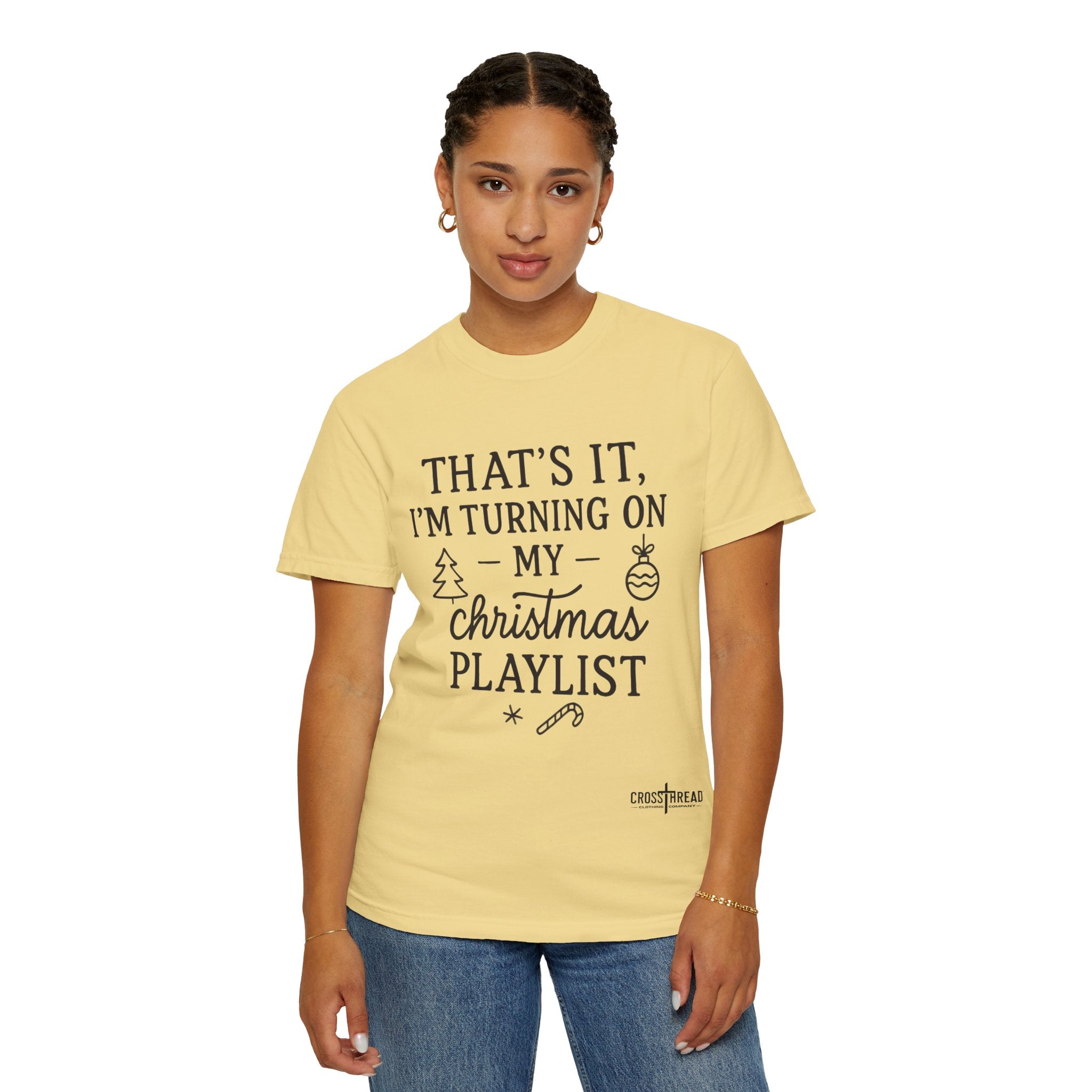 Turning On My Christmas Playlist Comfort Colors T-shirt