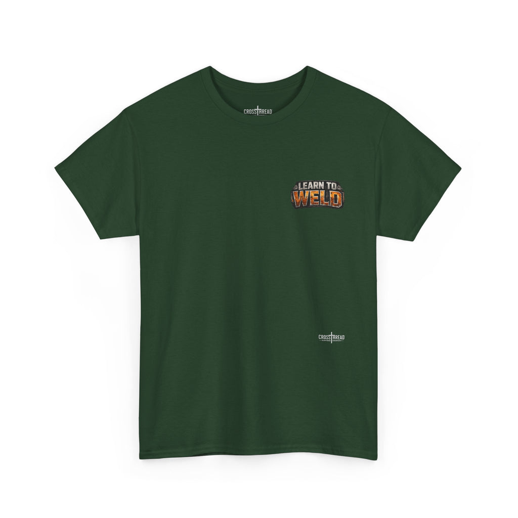 Learn to Weld T-Shirt — Welding Graphic Tee