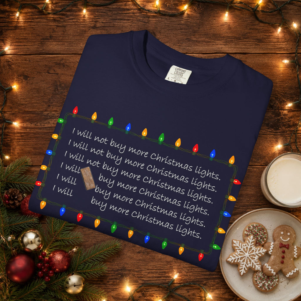 I Will Buy Christmas Lights Comfort Colors Shirt