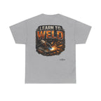 Learn to Weld T-Shirt — Welding Graphic Tee