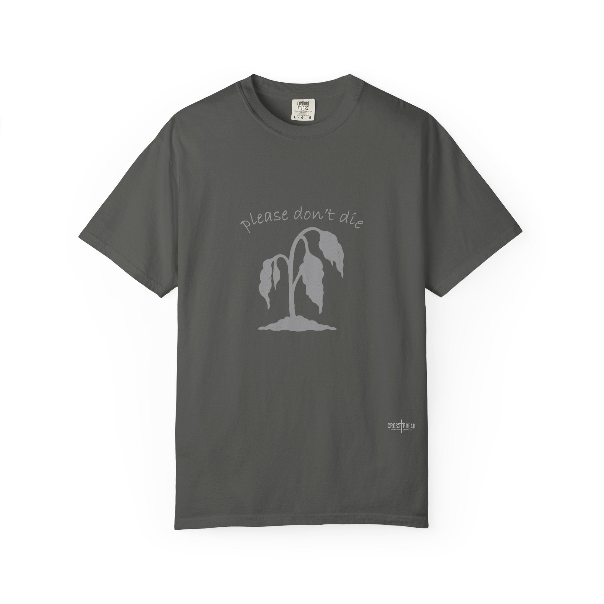 Please Don't Die Premium Comfort Colors T Shirt