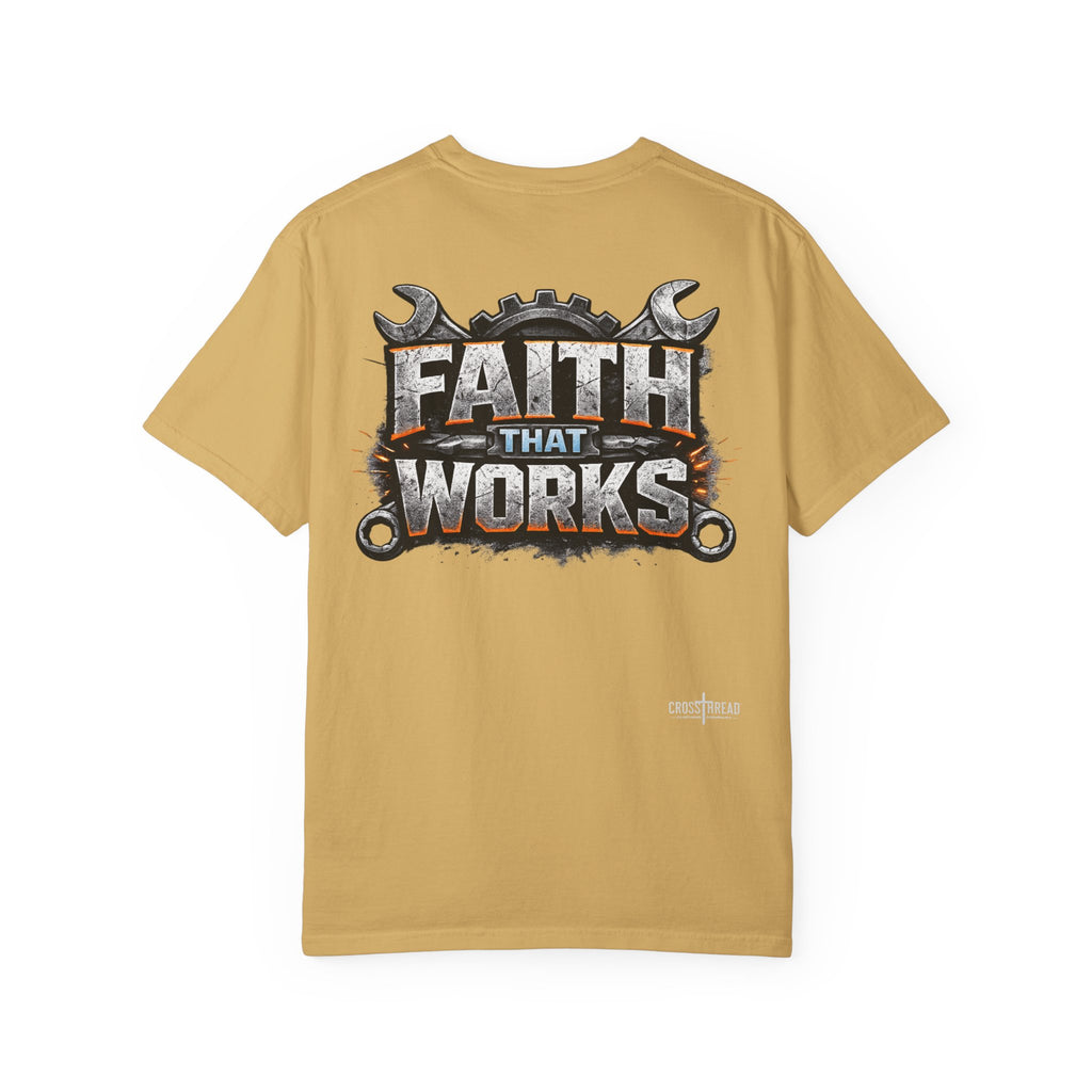Faith That Works Tee — Christian Tradesman Graphic T-Shirt