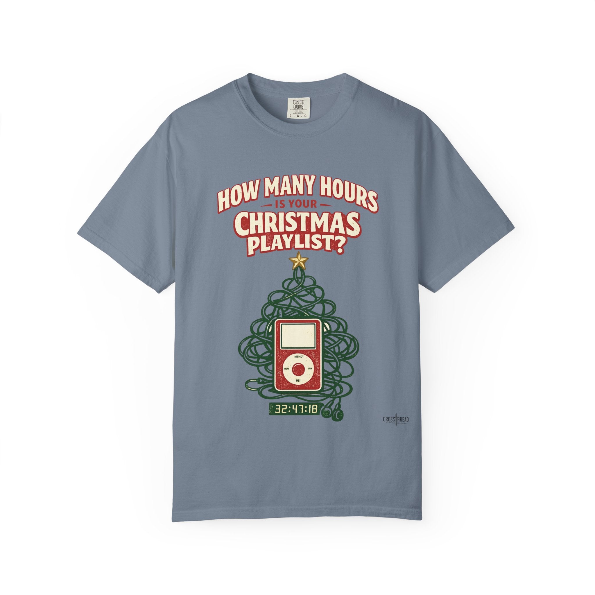 Christmas Playlist Graphic T-Shirt — "How Many Hours Is Your Christmas Playlist?"