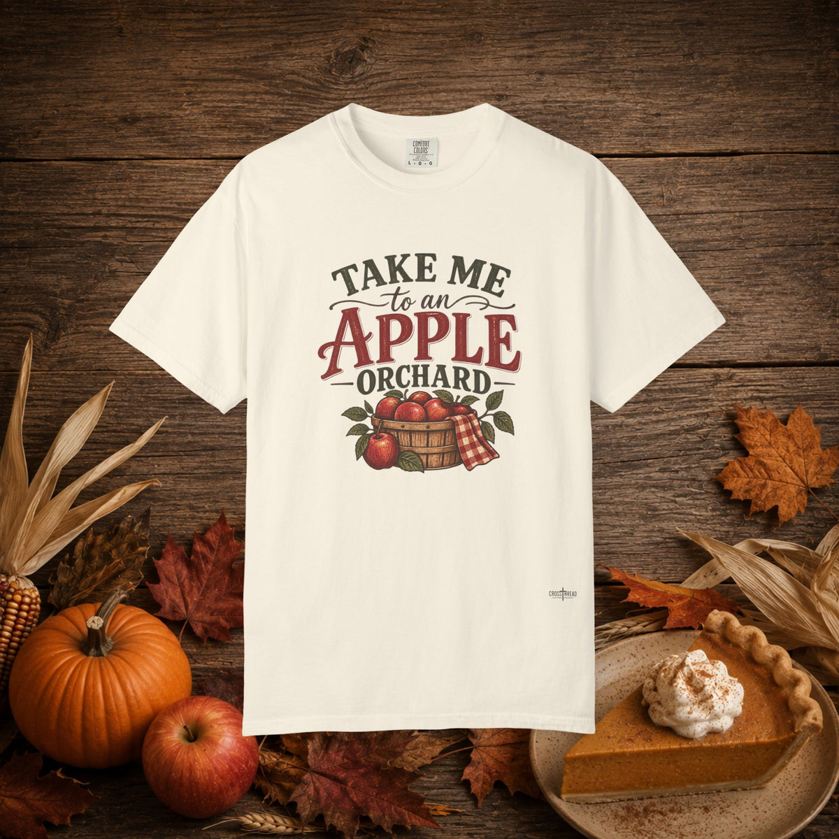 Take Me to an Apple Orchard Comfort Colors Shirt
