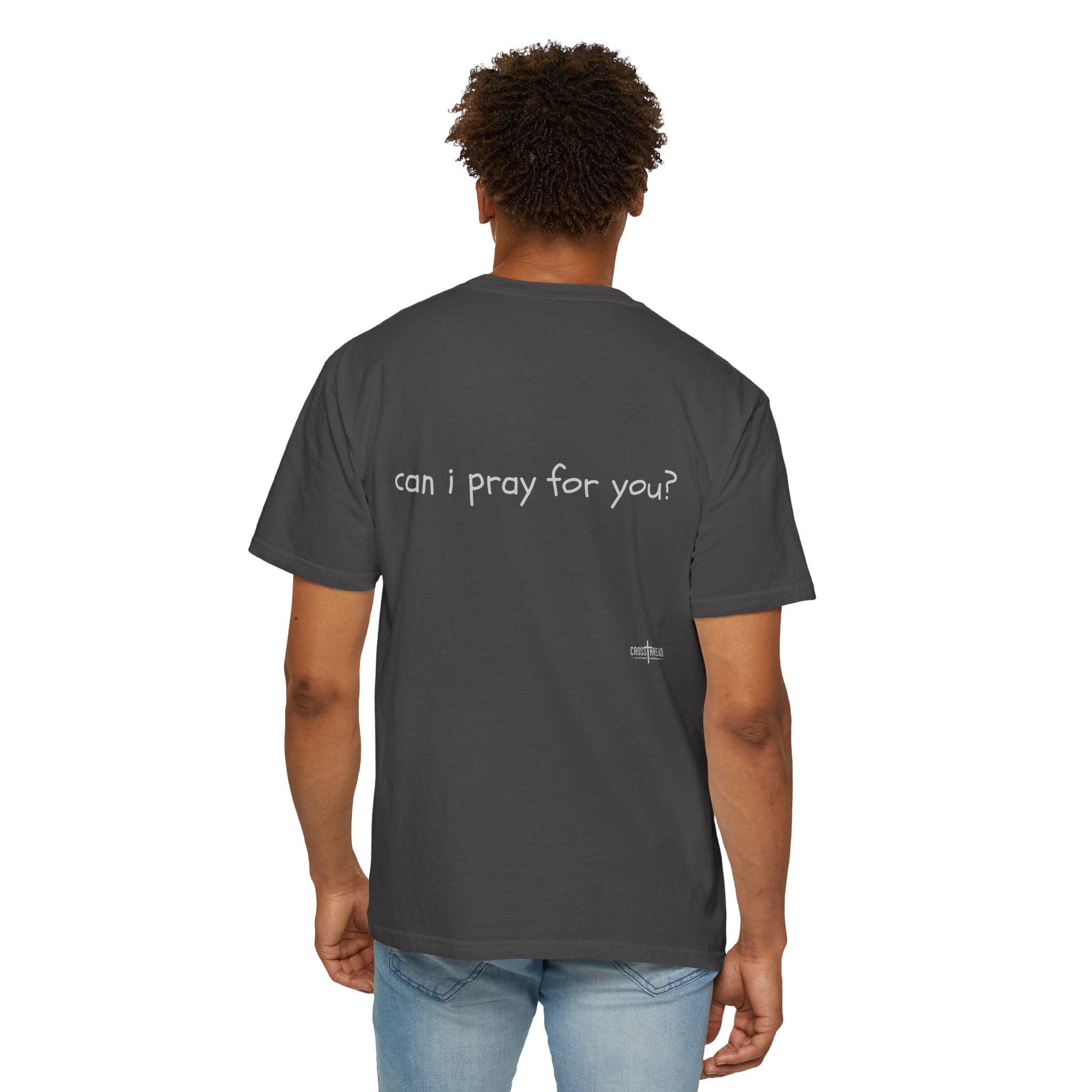"can i pray for you" Prayer Invitation T-Shirt