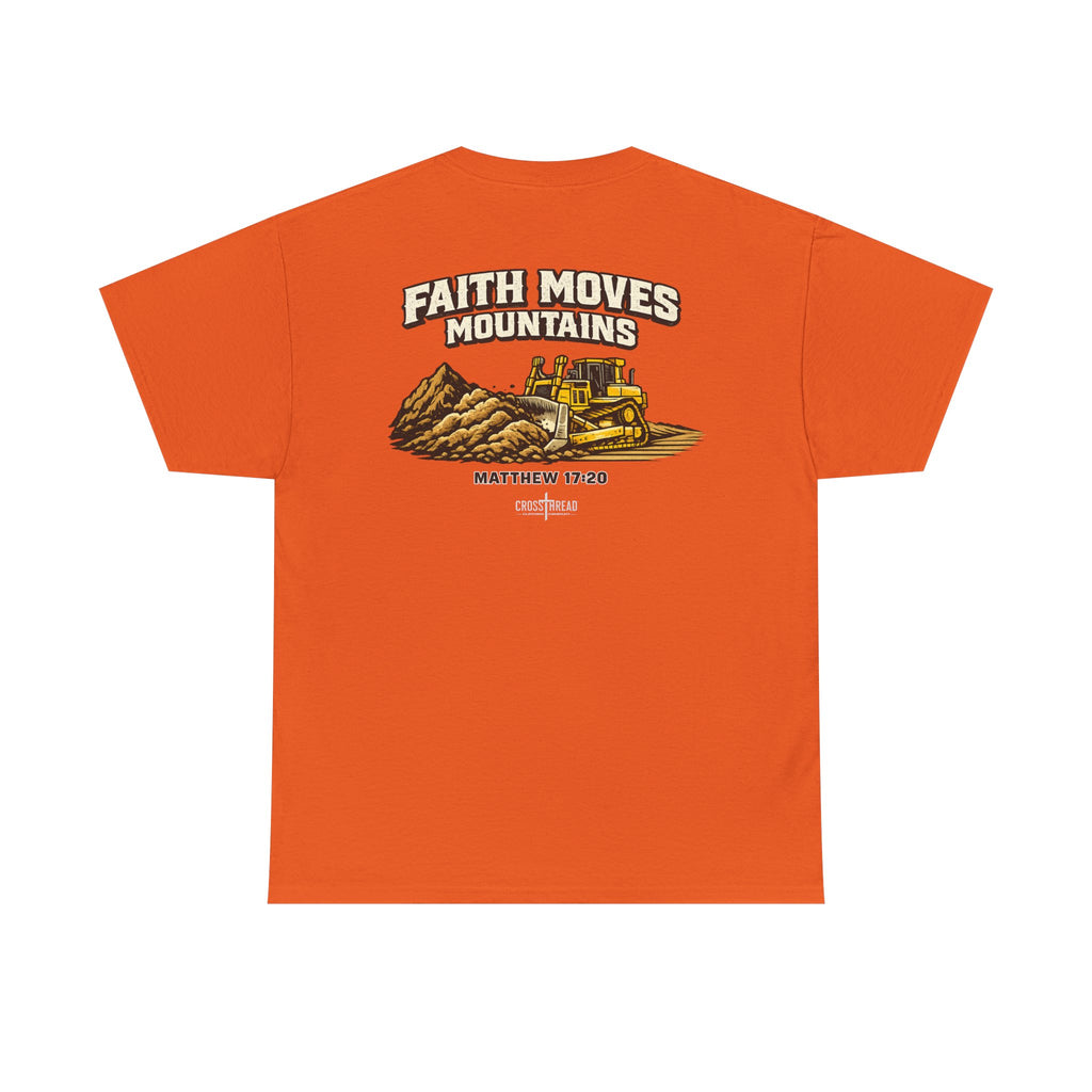 Faith Moves Mountains T‑Shirt — Inspirational Mountain & Bulldozer Graphic Tee