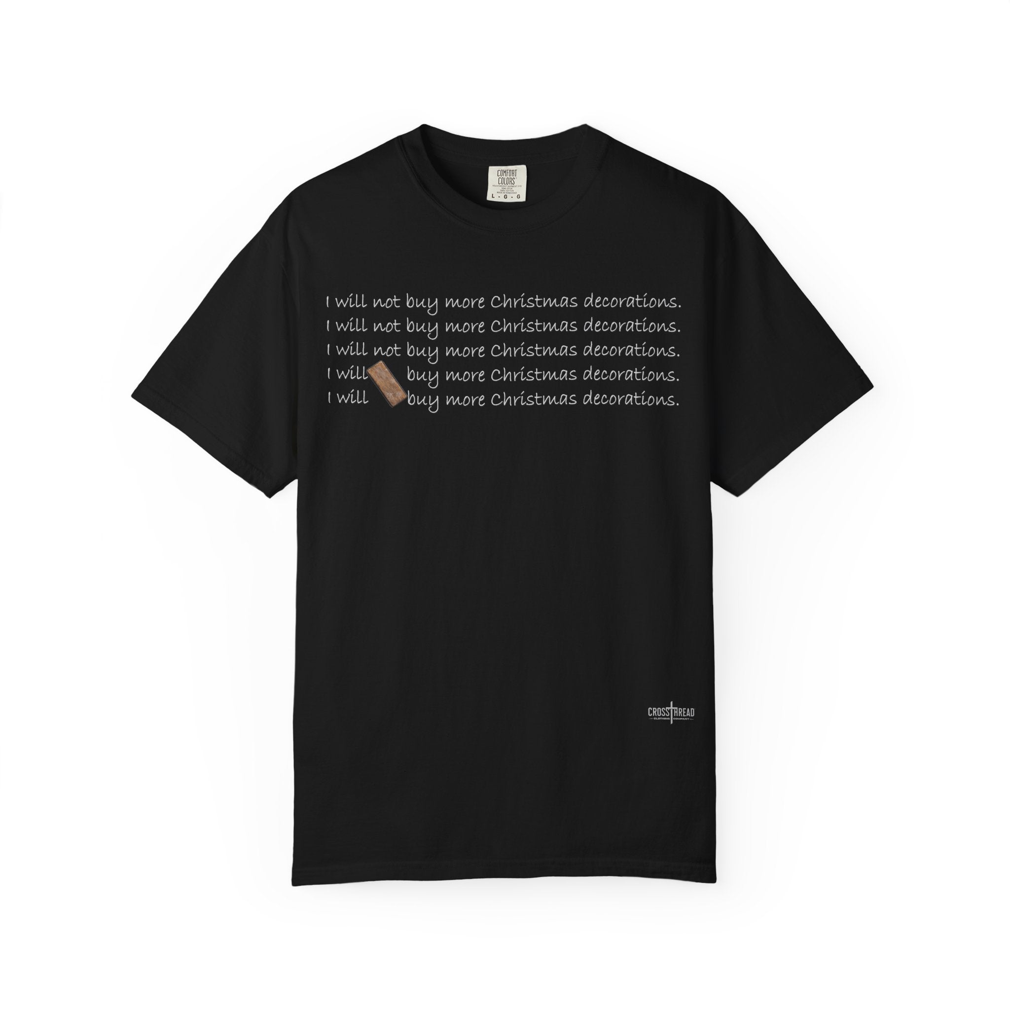 I Will Buy Christmas Decorations Comfort Colors Shirt