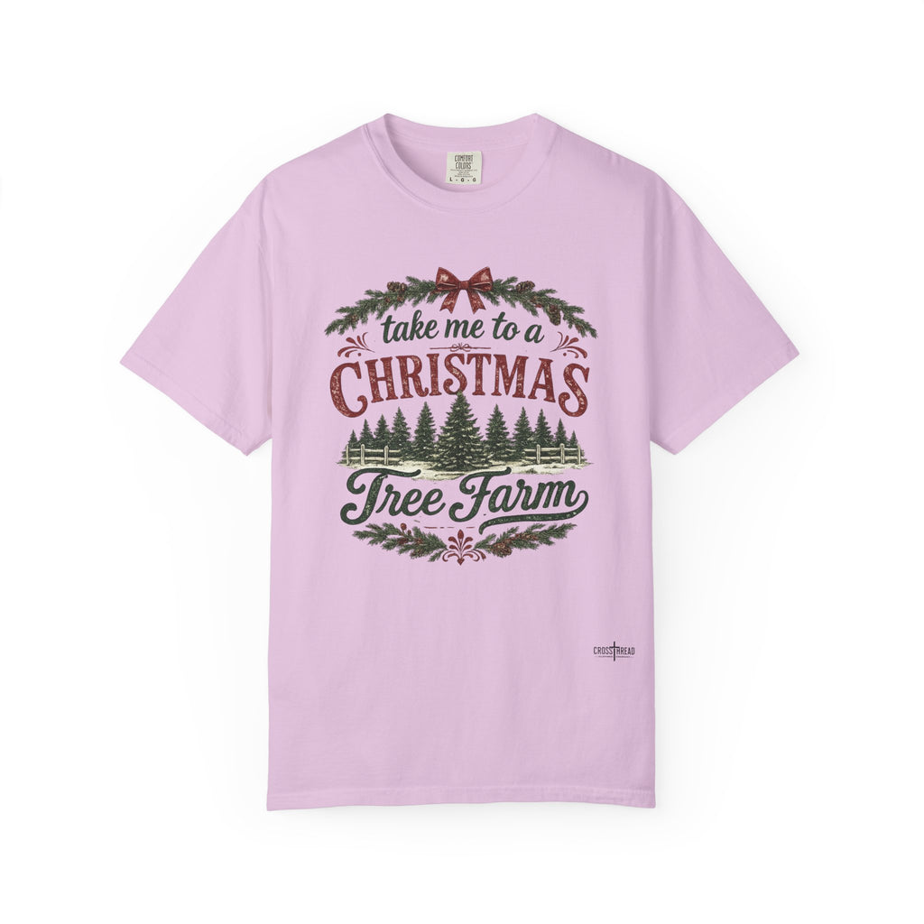 "Take Me to a Christmas Tree Farm" Holiday Tee